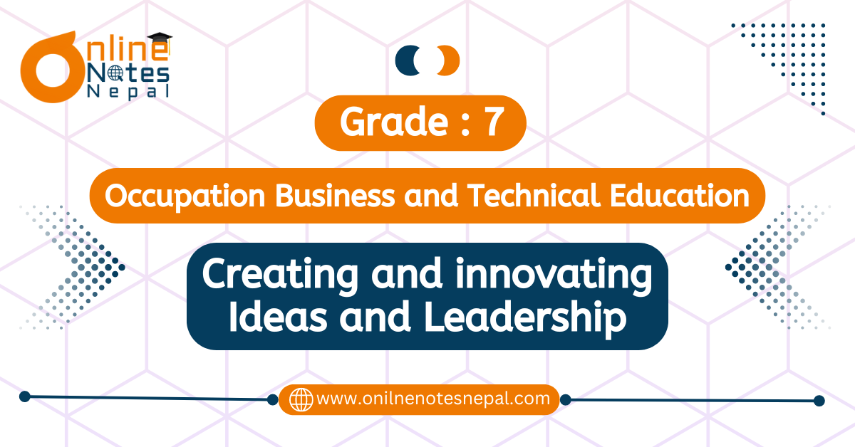 Creating and innovating Ideas and Leadership
